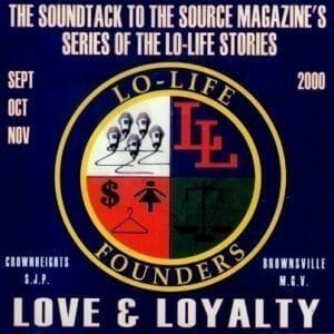 Lo life Founders-Love & Loyalty Sound Track (2000)