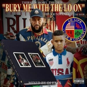 Bury Me With The Lo On Sdtrk (Mix By DJ Exes)